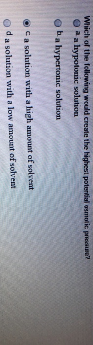 Which of the following would create the highest po