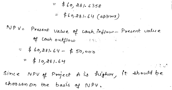 = $60,287.6358 = $60,281.64 (approx) NPV = Present value of cash! esent value of cash inflow present value of cash outflow =