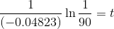 \frac{1}{(- 0.04823)} \ln \frac{1}{90}= t