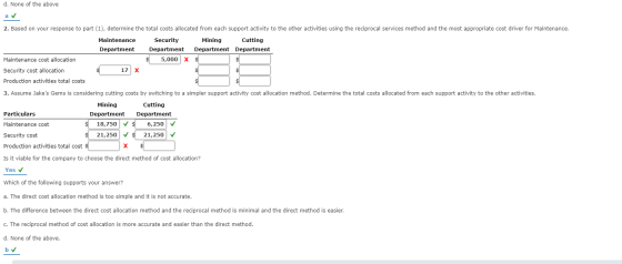 d. None of the above 2. Based on your response to part (1), determine the total costs allocated from each support activity to