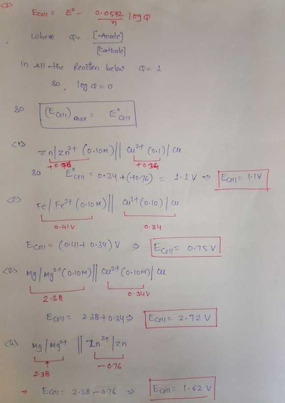 Ecell 0.0592 loge n CP= [-Anode] where [Cathale in All the reaction below Q = 1 so log a=0 80 E coll max <D zolant +0.596 80
