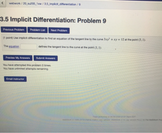 < webwork / 20_8u205_1XW / 3.5_implicit differentiation / 9 3.5 Implicit Differentiation: Problem 9 Previous Problem Problem