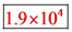 1.9x104

