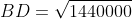 BD=\sqrt{1440000}