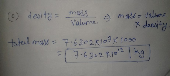 mass - Valune. S maso - Valime 1 x density tatal mass = 7.63028109 x 1000 (76302 81012 1 kg