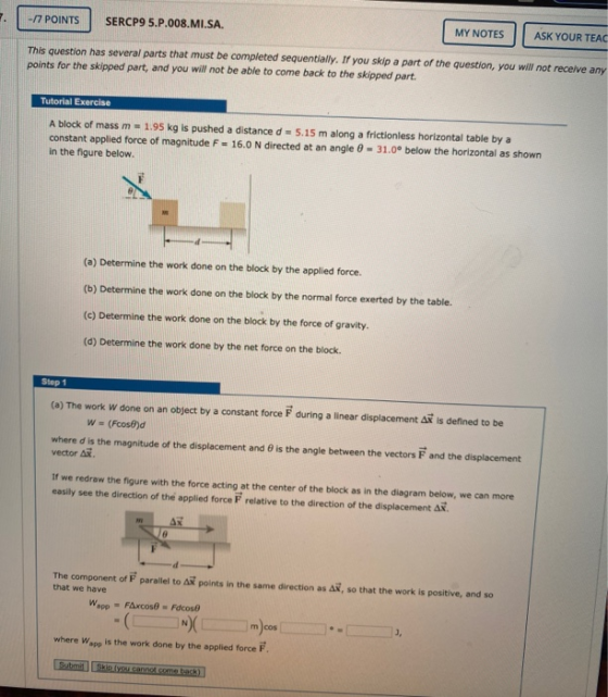 -/7 POINTS SERCP9 5.P.008.MI.SA. MY NOTES ASK YOUR TEAC This question has several parts that must be completed sequentially.