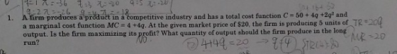 1. 1 :36 - 45 0 19273-26 9 . 12 A firm produces a product in a competitive industry and has a total cost function C+50 + 40 +