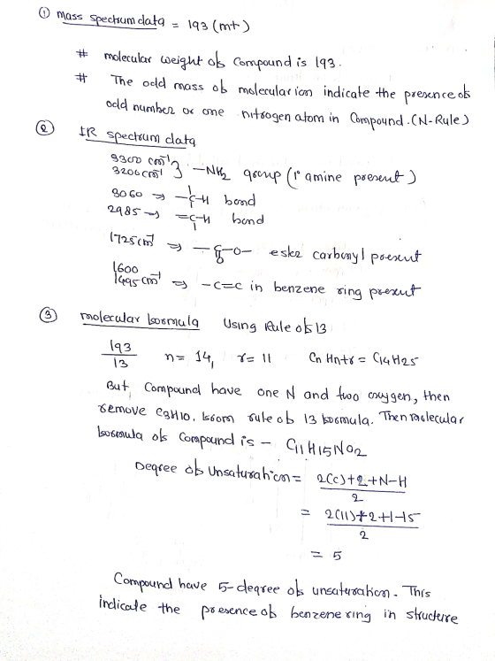 O mass spectrum data = 193 (mto) @ # molecular weight of compound is 193 . # The odd mass of molecularico indicate the presen