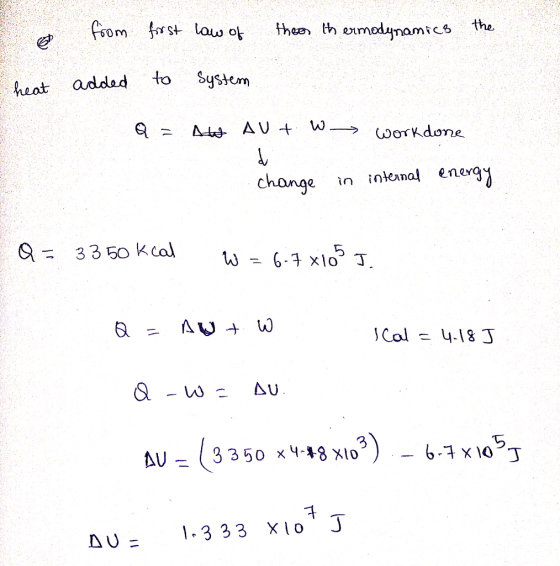 heot added to Systeum AU + Work done charge ìn inknal energ 933 50 kcal Col -4-18 J