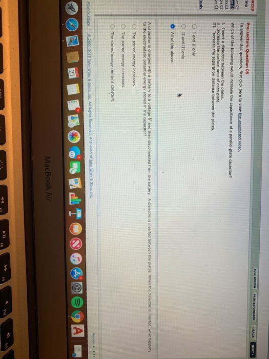 Il. Increase the O I and It only energy stored in the capacitor? 410