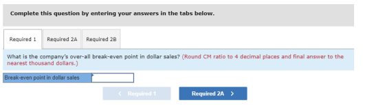 Complete this question by entering your answers in the tabs below. Required 1 Required 2A Required 2B What is the companys o