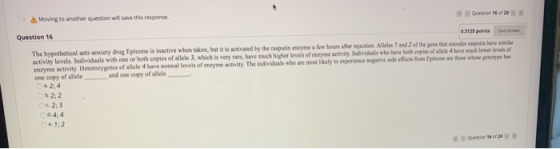 Question of 20 Moving to another question will save this response Question 16 03125 points The hypothetical anti-anxiety drug