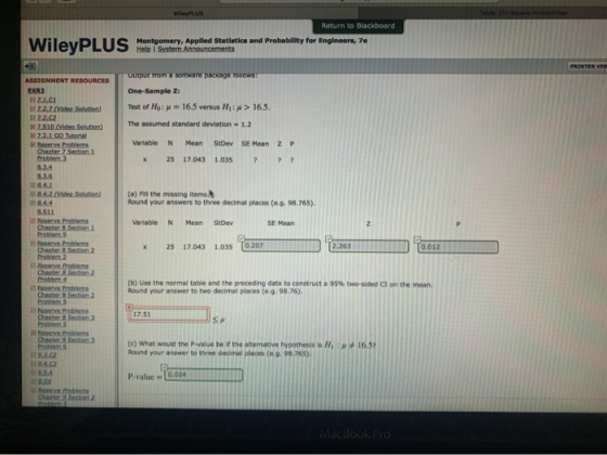 V WH ule AVPILS L U Return to Blackboard Montgomery, Applied Statistics and Probability for Engineers, 7e Help System Announc