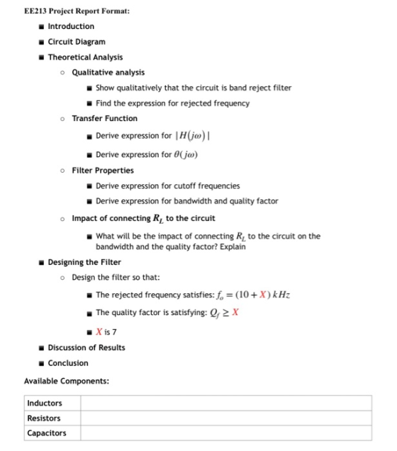 EE213 Project Report Format Introduction Circuit Diagram Theoretical Analysis o Qualitative analysis Show quaitatively that t