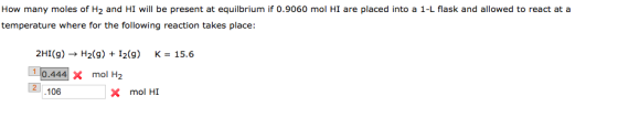 How many moles of H2 and HI will be present at equilbrium if 0.9060 mol HI are placed into a 1-L flask and allowed to react a