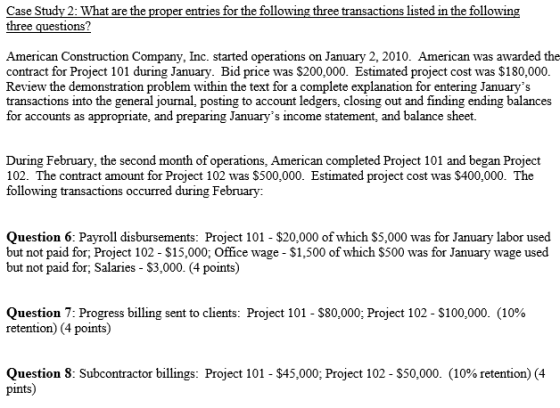 Case Study 2: What are the proper entries for the following three transactions listed in the following three questions? Ameri