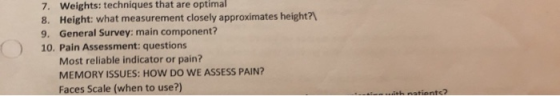 7. Weights: techniques that are optimal 8. Height: what measurement closely approximates height? 9. General Survey: main comp