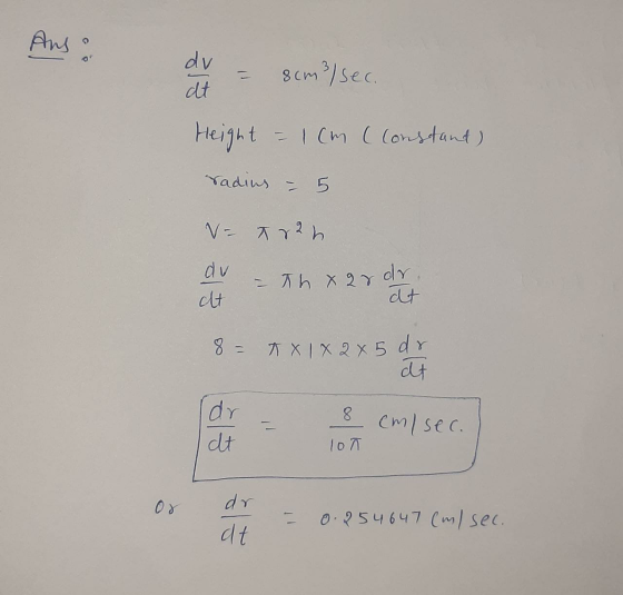 Aus dv 8cm3/sec. Height = 1cm (Constand) radius V = 22h - Th xar dr. at at 8 = TX 1 X 2x5 dr at 8 dr dt cm/sec. lon dr at 0.2