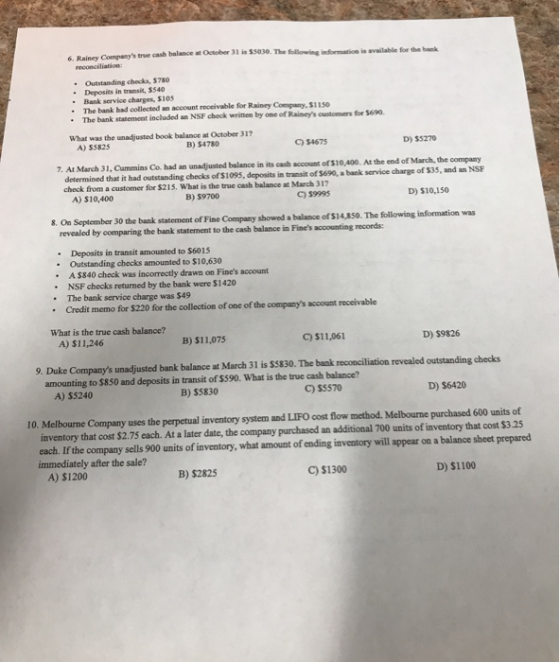 6. Rainey Companys true cash balance at October 31 is 55030. The reconciliation • Outstanding check 5780 • Deposits in trans