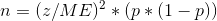 n = ( /11E)2 * (p * (1-p))