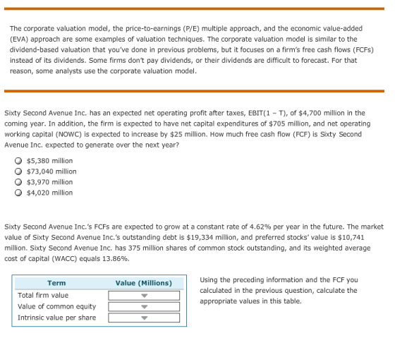 The corporate valuation model, the price-to-earnings (P/E) multiple approach, and the economic value-added (EVA) approach are