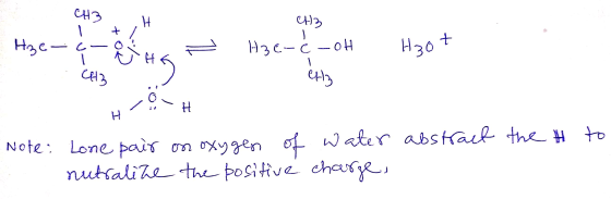 CH3 H3c-C-oH Нзо еts Note: Lone pair on oxygen of ater abstaik the H to nutsalie the positive chaur 1