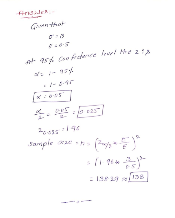 Anshlen: - Given that 0:3 - € 20.5 At 95% confidence level the 2:8 x=1-95% - 1-0.95 [x = 0.05 d = 0.05 = 10.025] 20.025=1.96