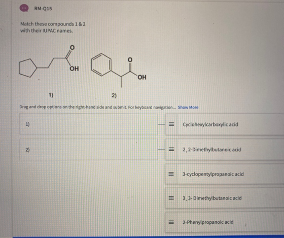 RM-Q15 Match these compounds 1 & 2 with their IUPAC names. OH ОН 1) 2) Drag and drop options on the right-hand side and submi