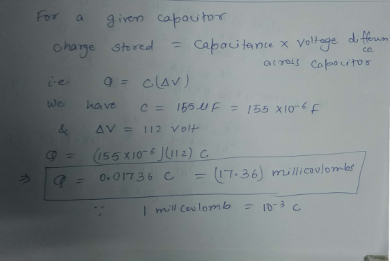 For a 3iven cabautos Wo kave C I55.UF 155 χιο~ 6f | G = 0.01736 C. (17-36) milicoolombs