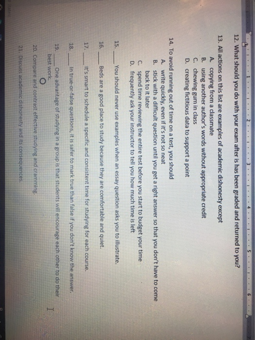 12. What should you do with your exam after is has been graded and returned to you? 13. All actions on this list are examples