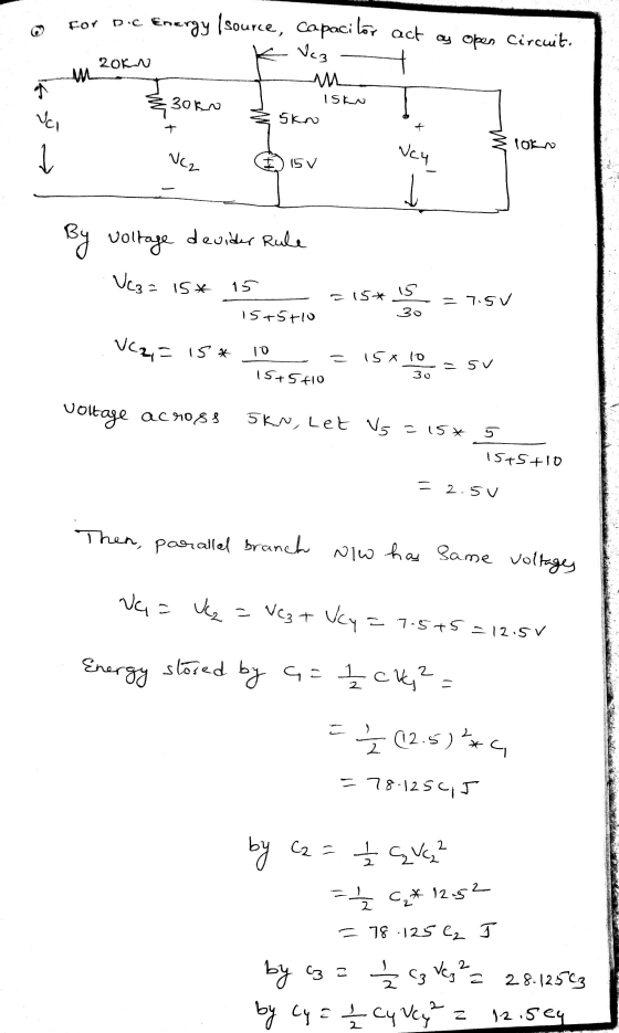 For Dic Energy /source, capacitor K Vez - act as open circuit. 20KN 330kn 3060 Isk Ž Sko lokno VC2 @ 15v voltage devider Rule