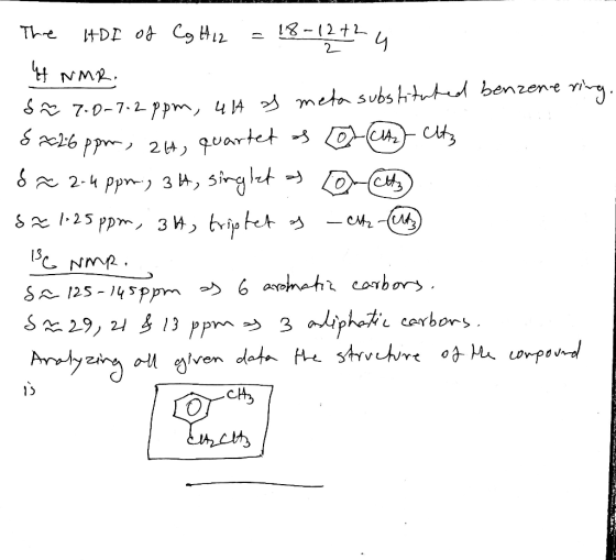 The HDI of Cg H 12 = 18-12+24 4 NMR. on 7.0-7.2 ppm, ut & meta substituted benzene ring. 8=26 ppm, at, quartet os at Etz d~ 2