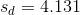 s_d=4.131
