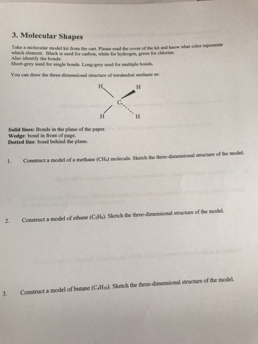 3. Molecular Shapes Take a molecular model kit from the cart. Please read the cover of the kit and know what color represent