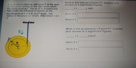 What is the velocity of point P? Express your answer to 3 significant figures 1 + 1 m/s A yo-yo starts rolled up with point P