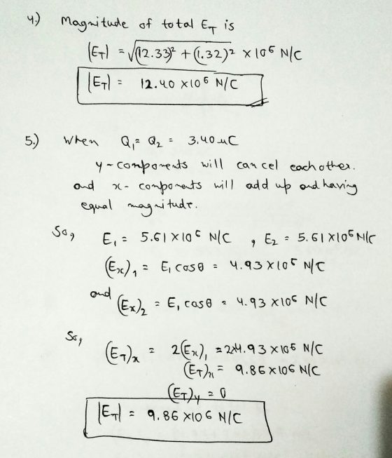 ) Magni tude of totol ET is ETİ = 12.xo x106 N/c 5) en 3.40C y Conpe wilcon cel cochothe tadで Sa Sa