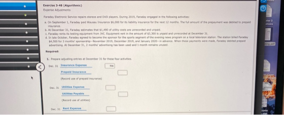ter 3 Exercise 3-48 (Algorithmic) Expense Adjustments Faraday Electronic Service repairs stereos and DVD players. During 2019
