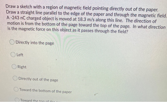 Draw a sketch with a region of magnetic field pointing directly out of the paper. Draw a straight line parallel to the edge o