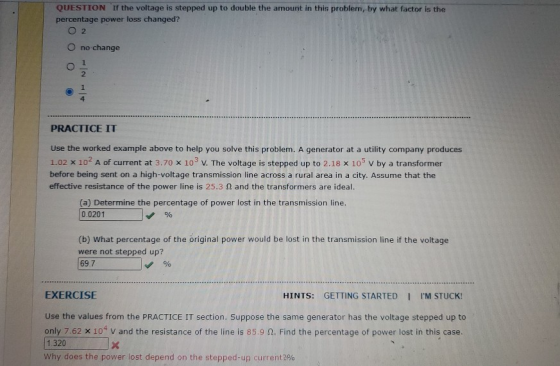 QUESTION If the voltage is stepped up to double the amount in this problem, by what factor is the percentage power loss chan