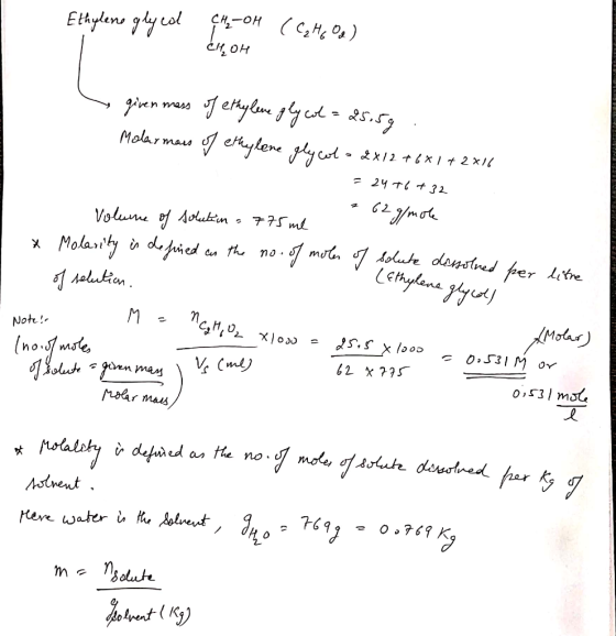 Ethylene glycol CH₂-OH ең, он (C₂H2O) y given mass of ethylene glycol = 25.5g .. Molarmars of ethylene glycol = 2x12 + 6*1 +