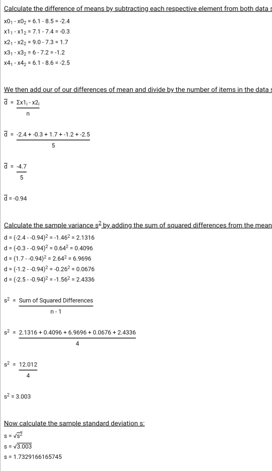 Calculate the difference of means by subtracting each respective element from both data s X01 - XO2 = 6.1 - 8.5 = -2.4 x11 -