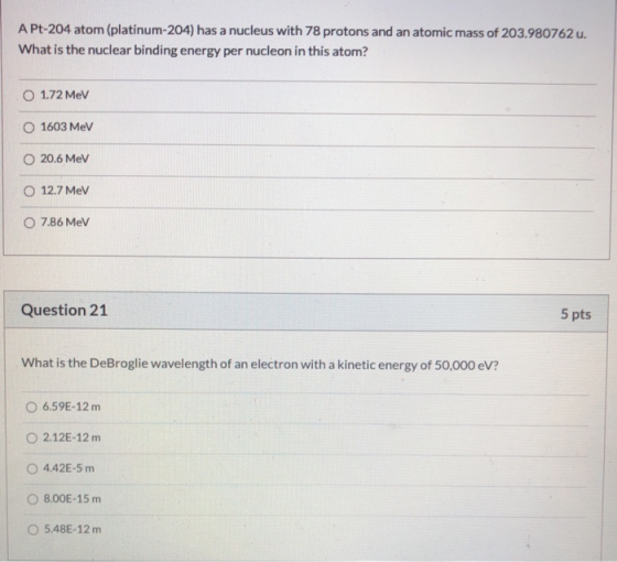 A Pt-204 atom (platinum-204) has a nucleus with 78 protons and an atomic mass of 203.980762 u. What is the nuclear binding en