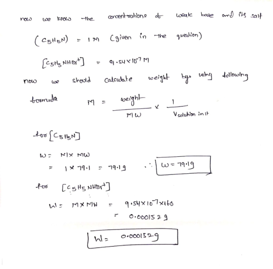 we know the now concentrations of weak base and its salt ( COHEN) = 1M Cgiven in the question) = [cghy NH Ext] we should 9.5