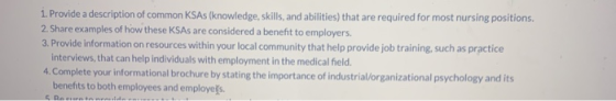 1. Provide a description of common KSAs (knowledge, skills, and abilities) that are required for most nursing positions. 2. S