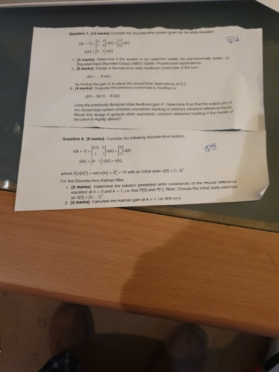 Question 7. (15 marks] Consider the discrete time system given by the state equation 07 x4 + 11-18 8/11 - 10/n VIK) = 10 11 *