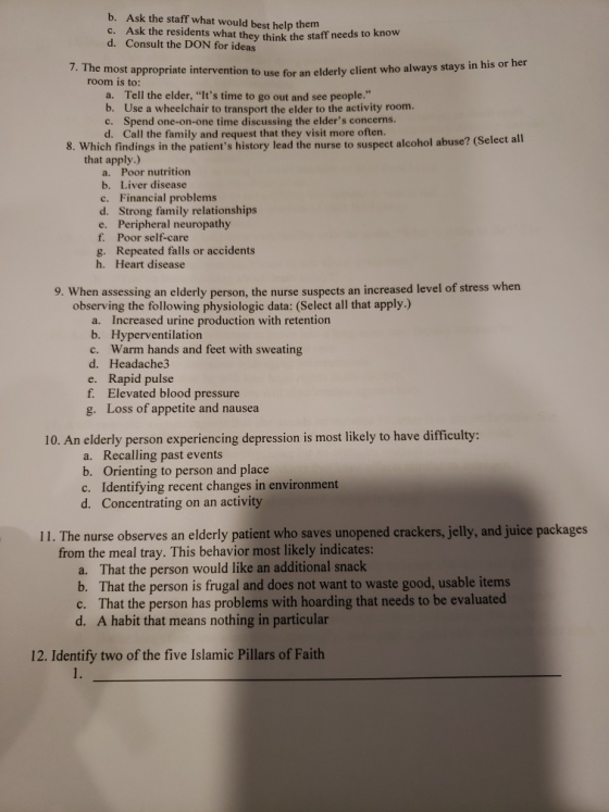 b. Ask the staff what would best help them c. Ask the residents d. Consult the DON for ideas what they think the staff needs