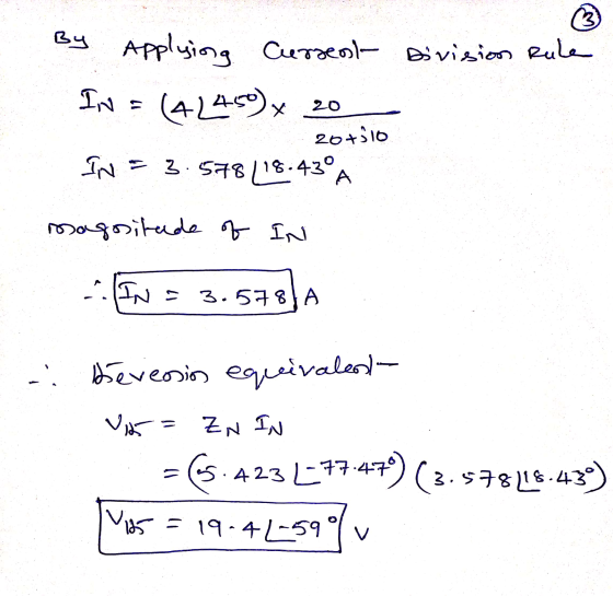 Division Rule 207510 By Applying Current IN = (42459), zo IN = 3.578/18.43°A sagositude of In --(IN = 3.573) A - Reversion eq