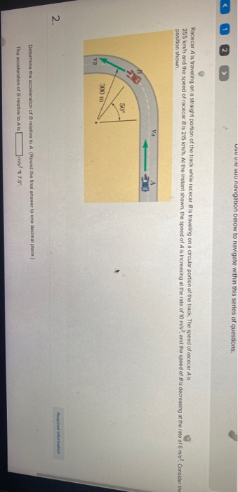 use sub navigation below to navigate within this series of questions 2 Racecar Ais traveling on a straight portion of the tra