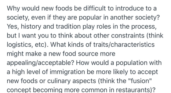 Why would new foods be difficult to introduce to a society, even if they are popular in another society? Yes, history and tra