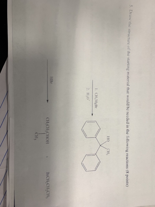 S. Draw the structure of the starting material that would be needed in the following reactions (8 points) HOCH 1. CH,MBT 2. H
